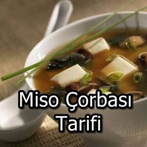 Miso Çorbası Tarifi
